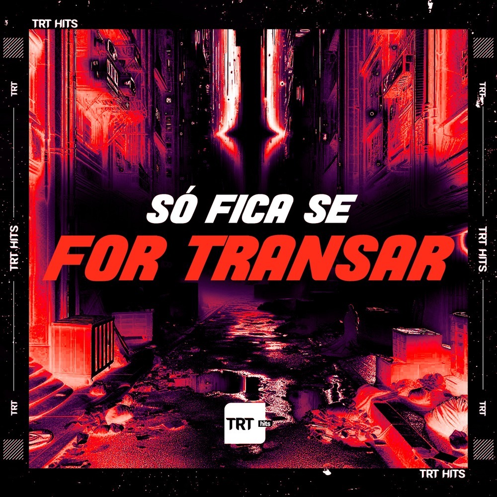 Só Fica Se for Transar (Explicit)