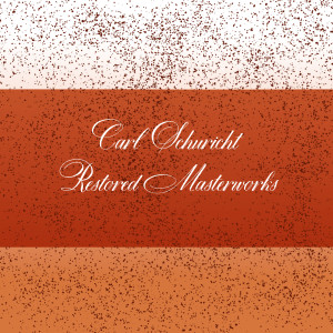 Carl Schuricht的專輯Carl Schuricht - Restored Masterworks