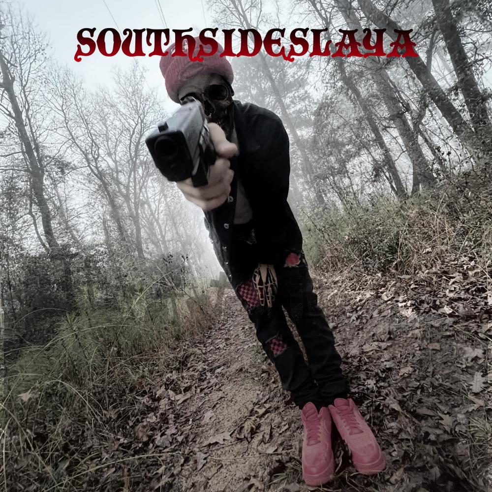 SOUTHSIDESLAYA (Explicit)