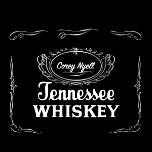 Corey Nyell的专辑Tennessee Whiskey