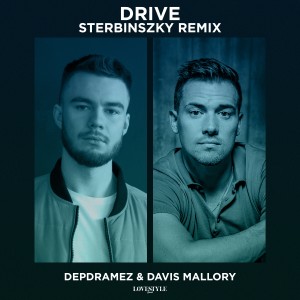 ดาวน์โหลดและฟังเพลง Drive (Sterbinszky Remix) พร้อมเนื้อเพลงจาก Depdramez