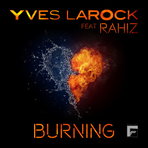 收聽Yves Larock的Burning (Club Dub Mix)歌詞歌曲