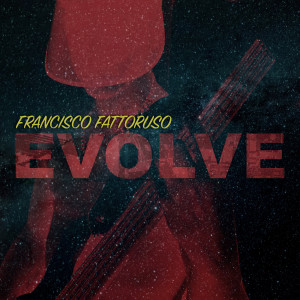 Album Evolve oleh Francisco Fattoruso