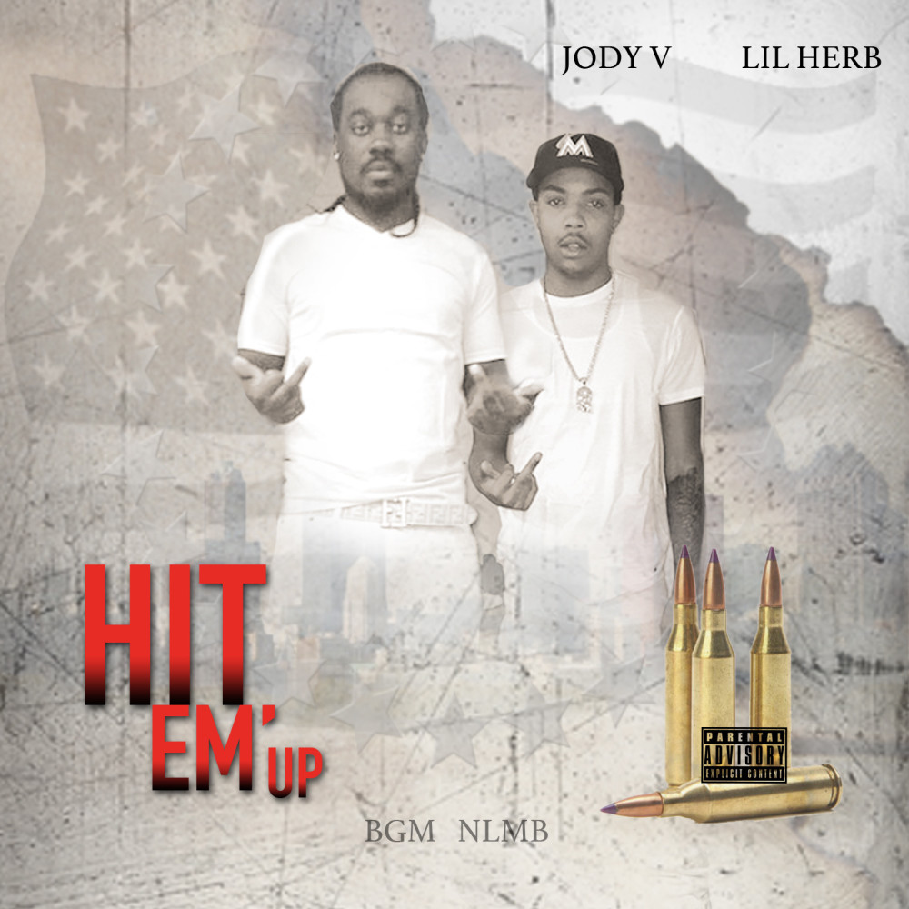 Hit 'Em Up (feat. Lil Herb) (Explicit)