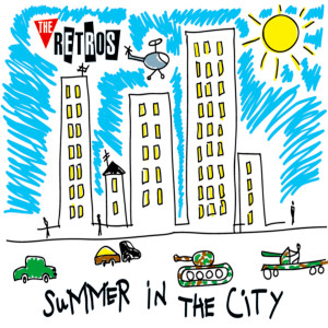 ดาวน์โหลดและฟังเพลง Summer in the City พร้อมเนื้อเพลงจาก The Retros