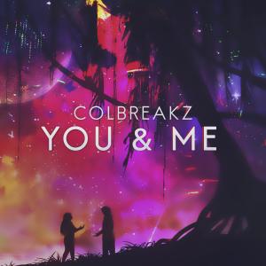 ColBreakz的專輯You & Me