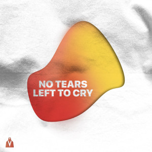 อัลบัม No Tears Left to Cry ศิลปิน Anevo