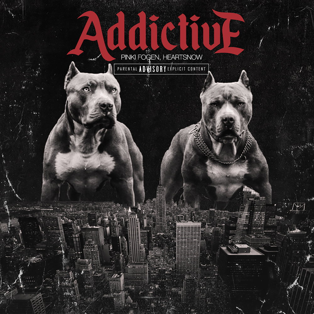 Addictive (Explicit)