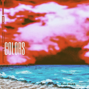 True Colors的專輯Red Skies