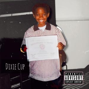 Dixie Cup (feat. Ab-Soul & CWills) (Explicit)