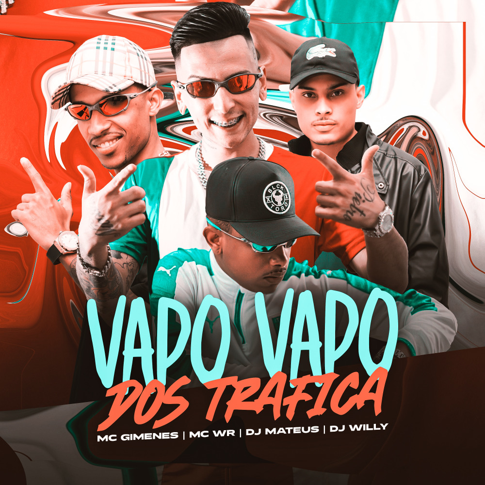 Vapo Vapo dos Traficas
