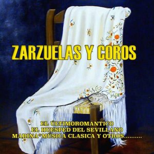 Gran Orquesta Sinfónica的專輯Zarzuelas y Coros
