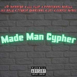 Made Man Cypher (feat. Lil' Flip, Ike Dola, Scario Andreddi, Certie Mc$ki, Porterboi $krill Will, JT3 & Anno Domini Beats) (Explicit)