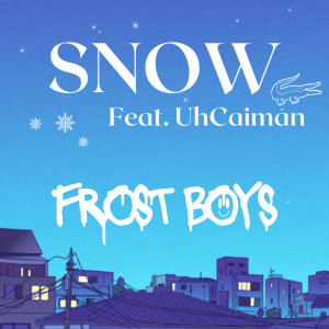 Snow的專輯Frost Boys