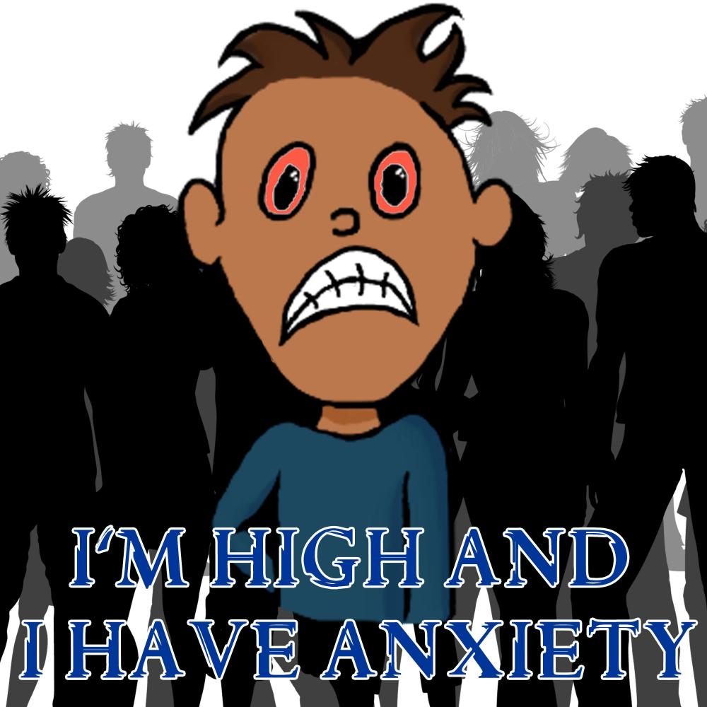 I'm high and I have anxiety (Explicit)