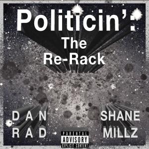 Album Politicin': The Re-Rack (Explicit) oleh Dan Rad