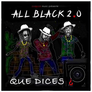 All Black 2.0的專輯Que dices