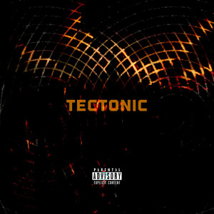 Album Tectonic (Explicit) from Sir Chapster