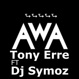 收听Tony Erre的AWA歌词歌曲