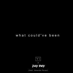 Yi的專輯What Could've Been (feat. Amanda Perez) (Explicit)