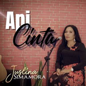 Listen to Api Cinta song with lyrics from Juslina Simamora