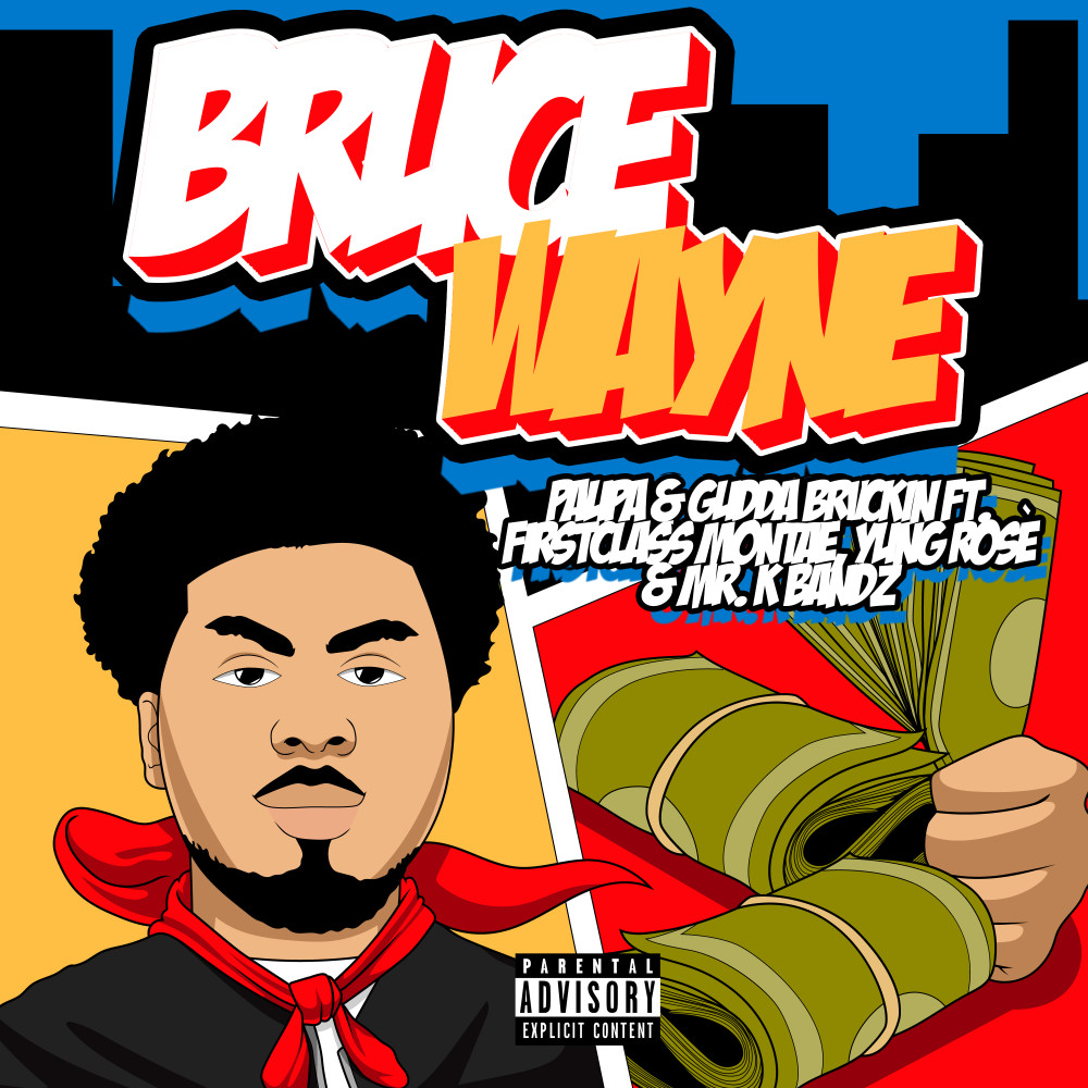 Bruce Wayne (Explicit) (feat. FirstClass Montae, CCM RO & Mr.kbandz|Explicit)