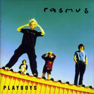 The Rasmus的專輯Playboys - Japan Edition (Explicit)