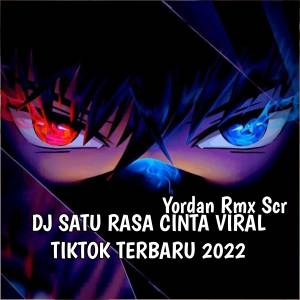 Dengarkan lagu DJ SATU RASA CINTA VIRAL TIKTOK TERBARU 2022 nyanyian Yordan Rmx Scr dengan lirik