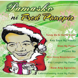 Album Pamasko ni Fred Panopio oleh FRED PANOPIO
