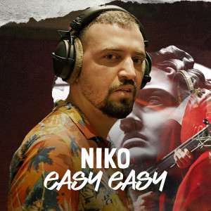 Listen to Easy Easy song with lyrics from Niko