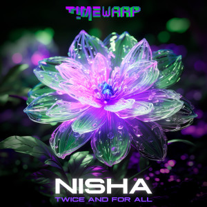 Album Twice And For All oleh Nisha