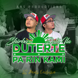 Listen to Duterte Pa Rin Kami (Fprrd Tribute Rap) song with lyrics from SHIRBA