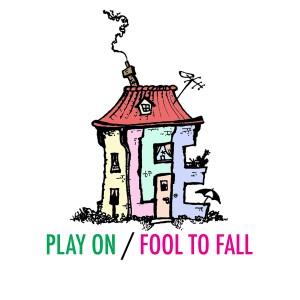 Play On / Fool to Fall