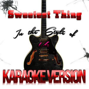 ดาวน์โหลดและฟังเพลง Sweetest Thing (In the Style of U2) [Karaoke Version] พร้อมเนื้อเพลงจาก Karaoke - Ameritz