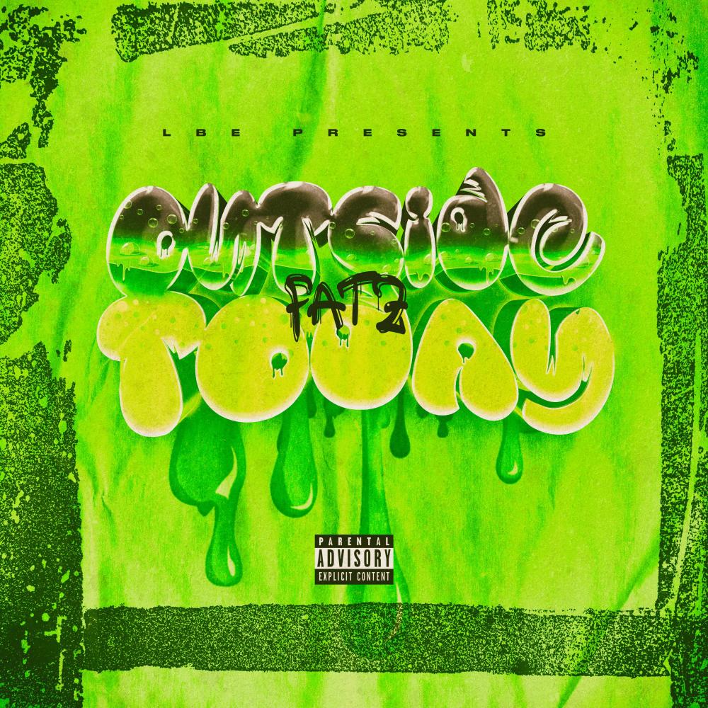 Outside Today (Explicit)