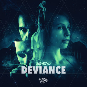 Listen to Deviance song with lyrics from menino