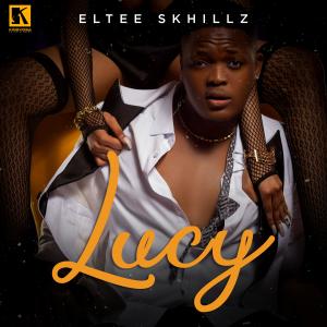 收聽Eltee Skhillz的Lucy歌詞歌曲
