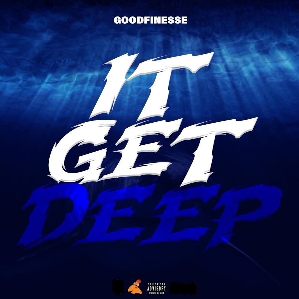 It Get Deep (Explicit)