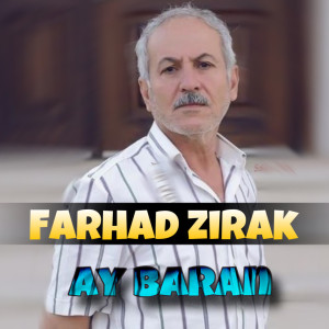 收聽Farhad Zirak的Ay Baran (Explicit)歌詞歌曲