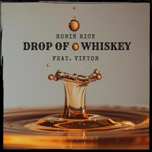 Viktor的專輯Drop Of Whiskey (feat. Viktor) [Explicit]