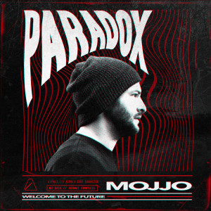 ดาวน์โหลดและฟังเพลง Paradox พร้อมเนื้อเพลงจาก Mojjo