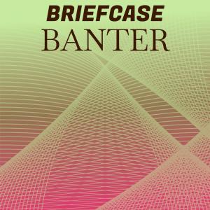 อัลบัม Briefcase Banter ศิลปิน Various