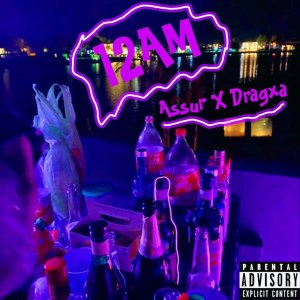 ดาวน์โหลดและฟังเพลง 12AM (Explicit) พร้อมเนื้อเพลงจาก Assur