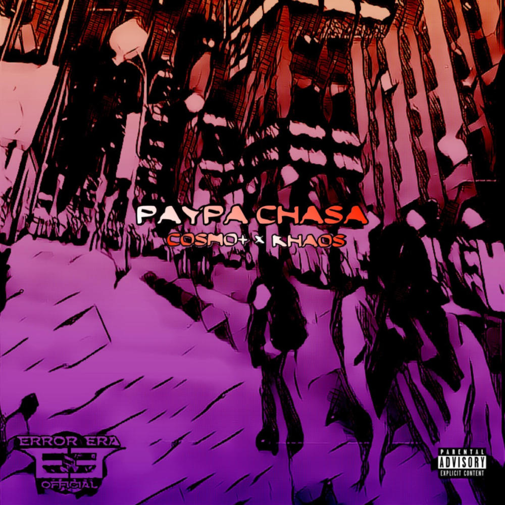 Paypa Chasa (feat. Khaos) (Explicit)