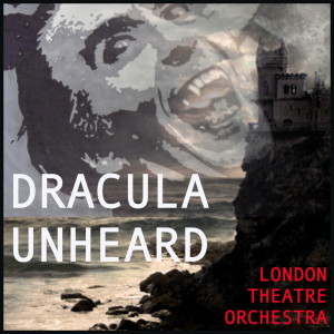 อัลบัม Dracula Unheard: Music of Halloween ศิลปิน London Theatre Orchestra