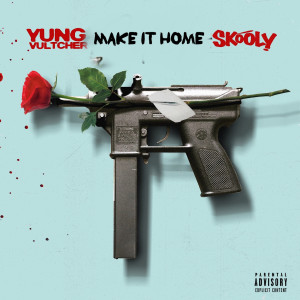 Album Make It Home (Explicit) from Yung Vultcher