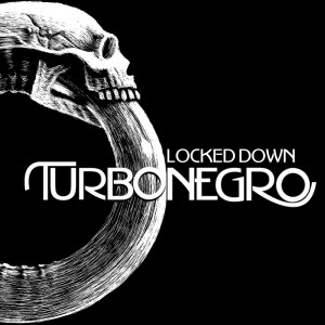 Turbonegro的专辑Locked Down (Explicit)