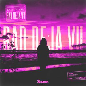 Dengarkan Bad Deja Vu lagu dari Rea dengan lirik