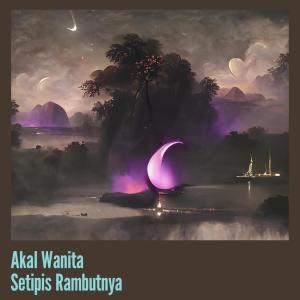 Listen to Akal Wanita Setipis Rambutnya (Acoustic) song with lyrics from Santri Metal