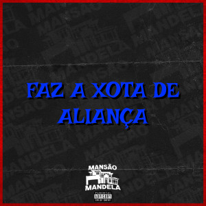 Mc Delux的專輯Faz a Xota de Aliança (Explicit)